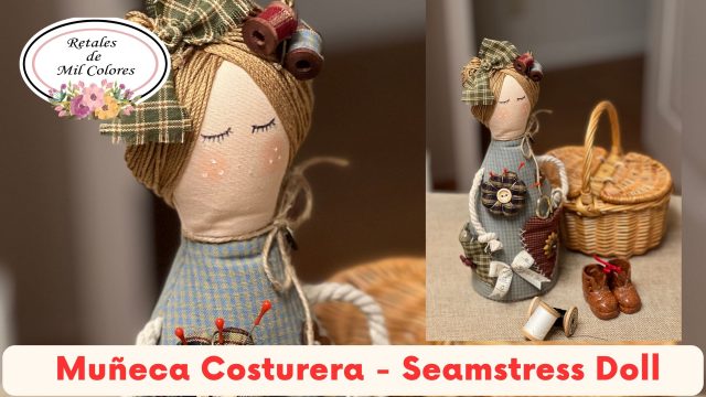 Muñeca costurera patchwork seamtress doll