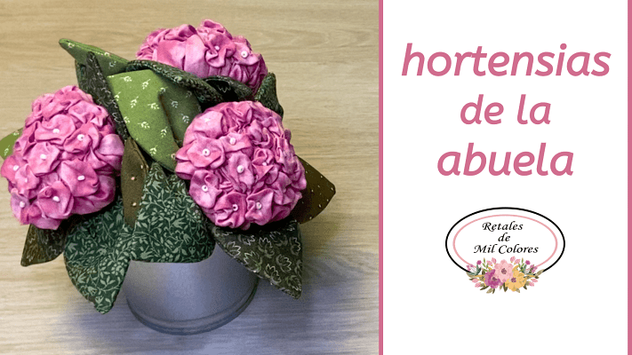 Hortensias Abuela Flor de Tela Tutorial Manualidad