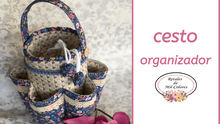 Cesto Organizador con Asa. Tutorial de costura creativa de tela.